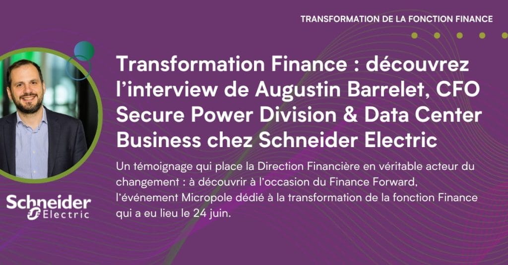 Augustin barrelet transformation finance interview Schneider Ele