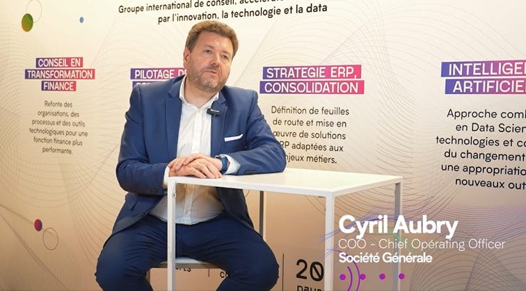 Transformation finance | L'interview - Cyril Aubry, Chief Operating Officer chez Société Général